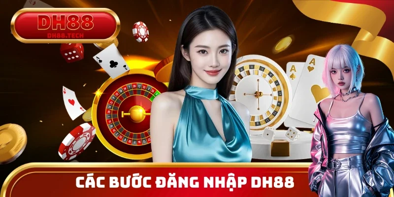Các bước đăng nhập DH88 được tối ưu để người dùng thao tác dễ dàng hơn