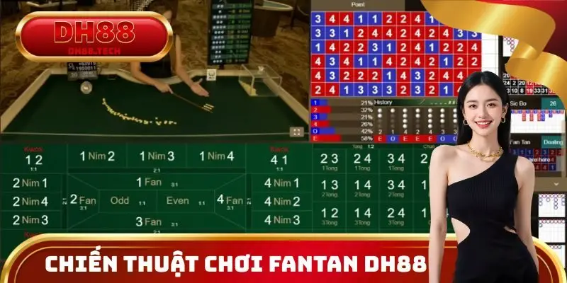 Chiến thuật chơi Fantan DH88