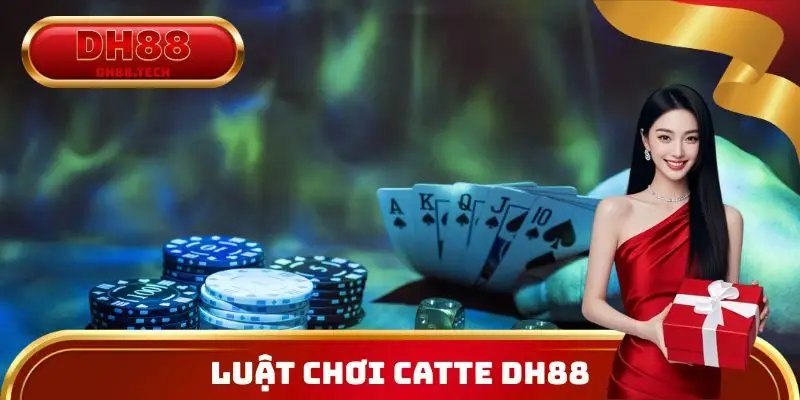 Luật chơi Catte DH88