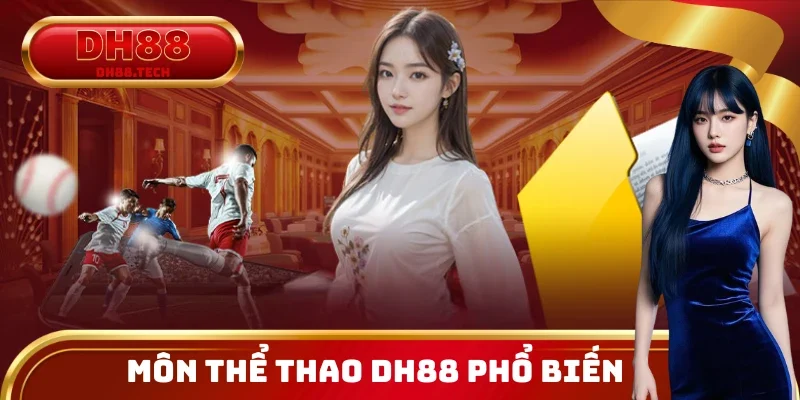 Chia sẻ một số bộ môn thể thao DH88 phổ biến